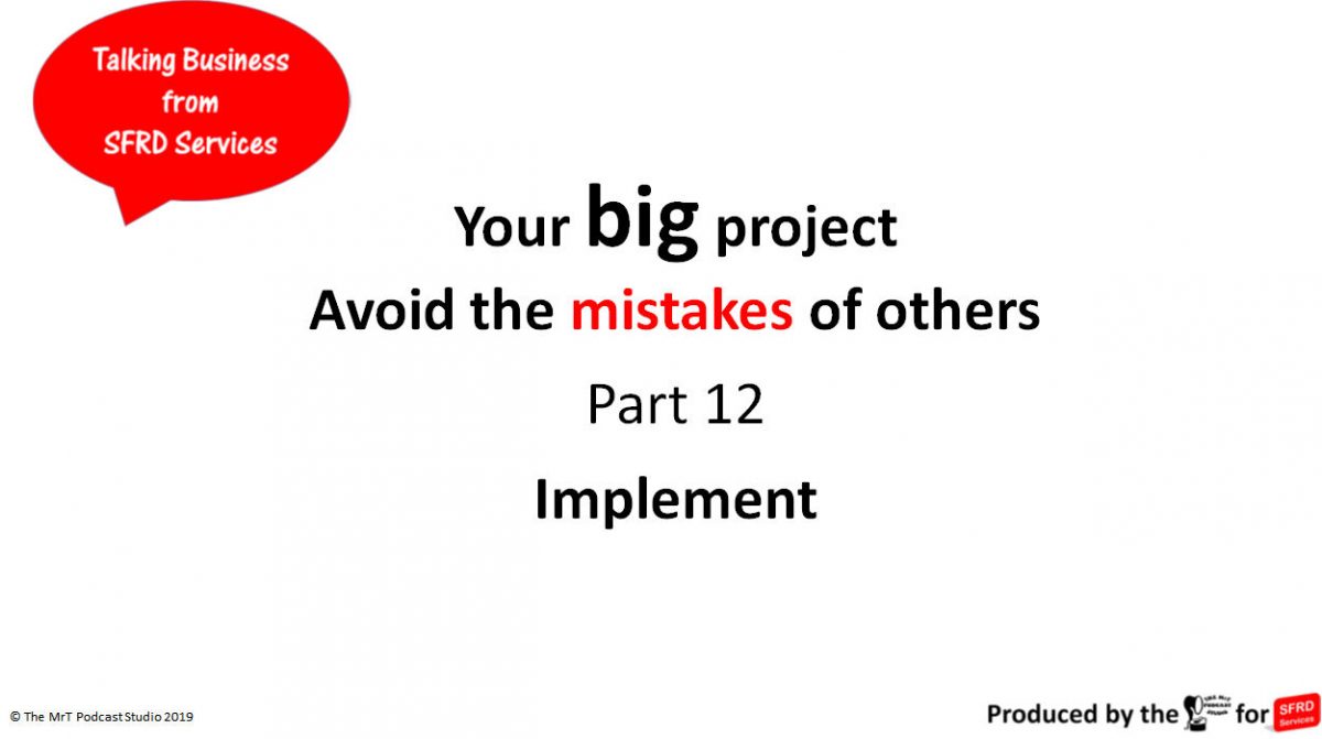 Implementation / Go-Live – Your Big Project