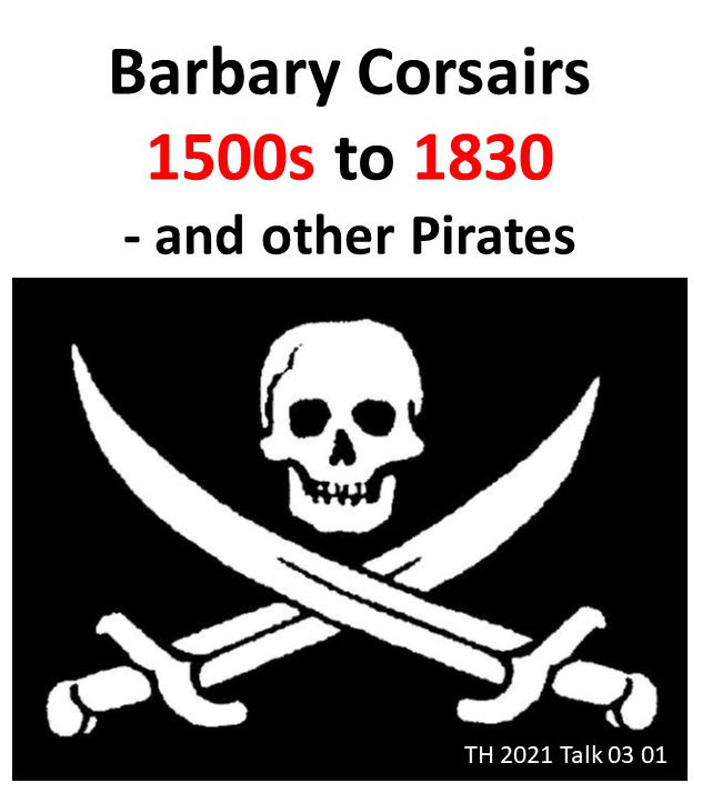 The Barbary Corsairs TH 2021 Talk 03