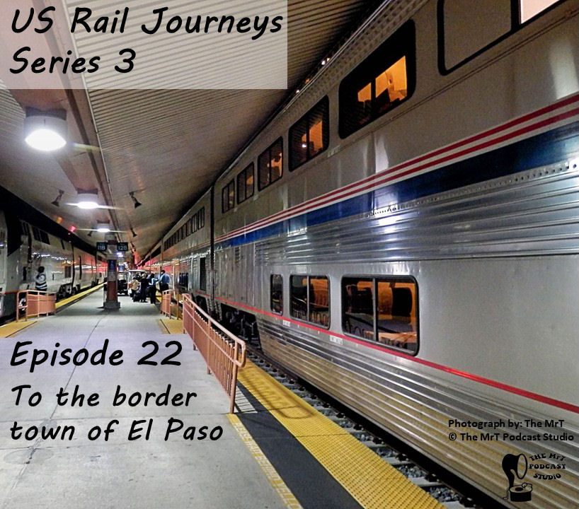 USRJ S3 Ep22 To the border town of El Paso